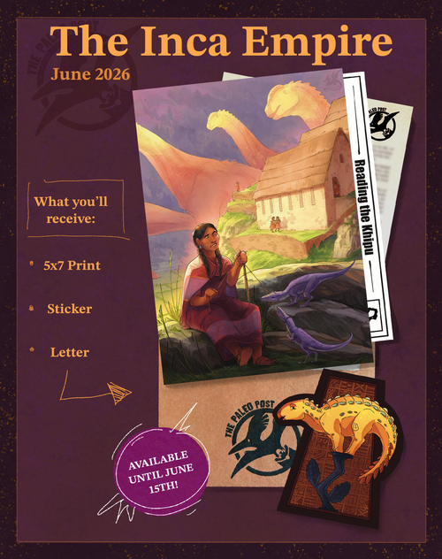 A 5x7 print and sticker featuring dinosaurs from South America based within the Inca Empire. A letter is also included. 